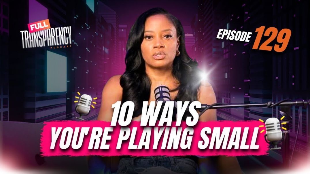 Stop Playing Small: 10 Ways You're Holding Back Your Business
